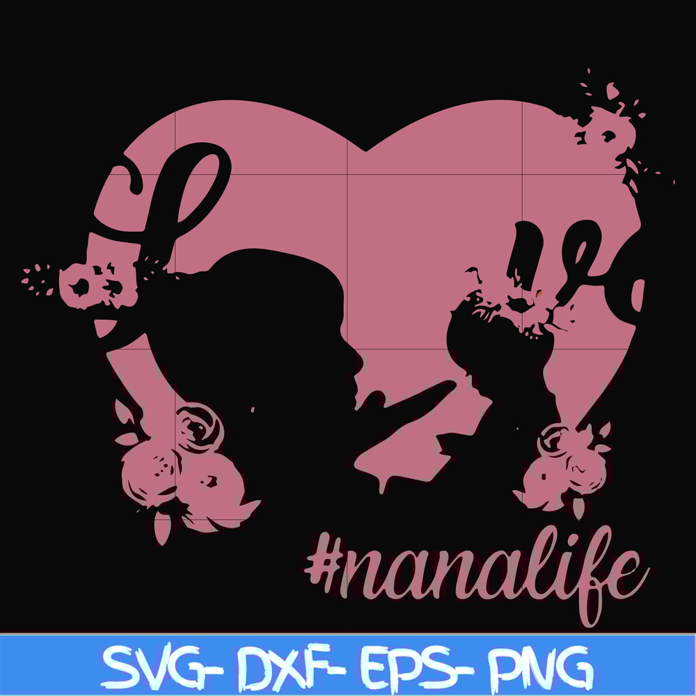 FN000538-Love #nanalife svg, png, dxf, eps file FN000538.jpg