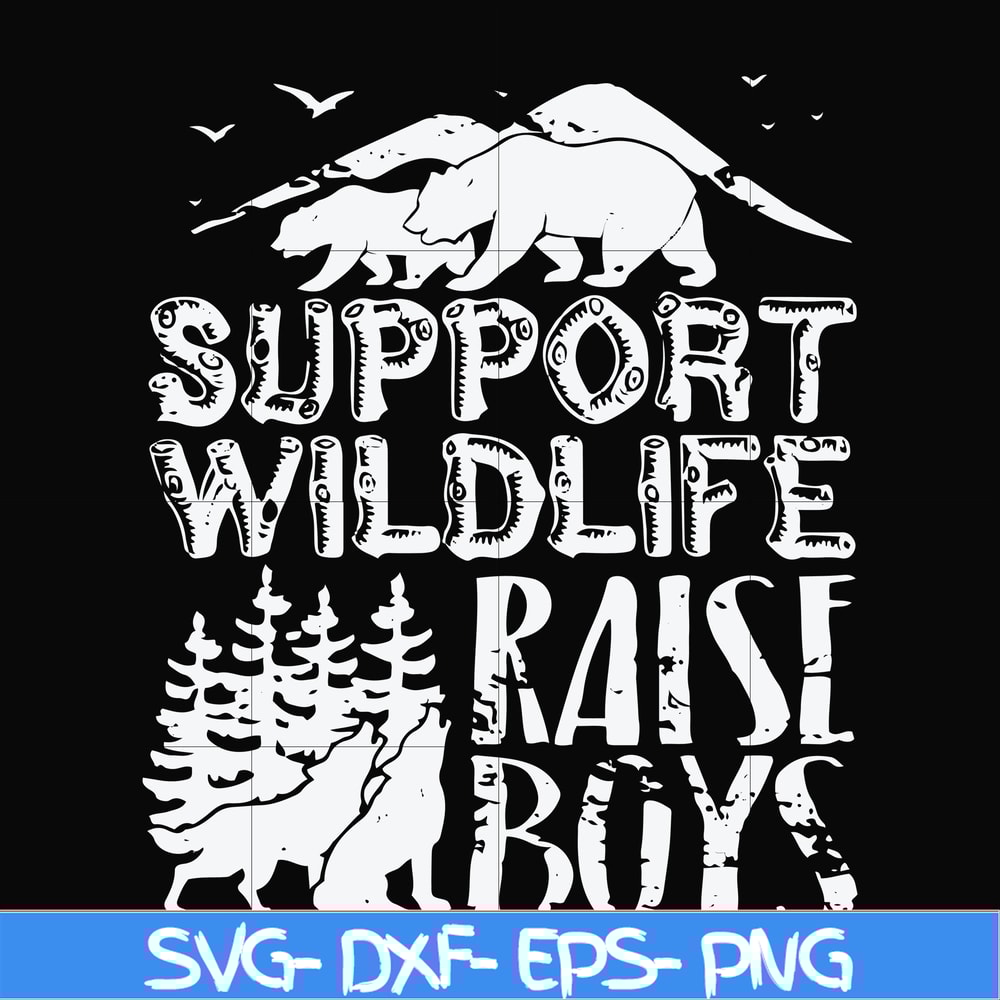 FN000672-Support wildlife raise boys svg, png, dxf, eps file FN000672.jpg