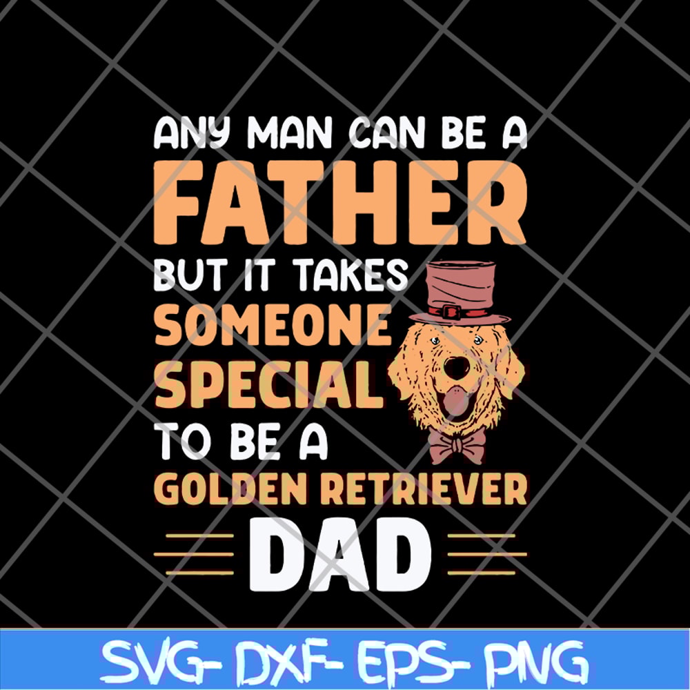 FTD20052117-any man can be a father svg, png, dxf, eps digital file FTD20052117.jpg