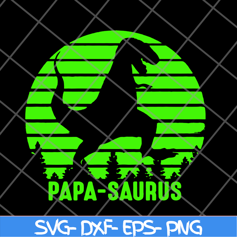 FTD24052102-Papa Saurus svg, png, dxf, eps digital file FTD24052102.jpg