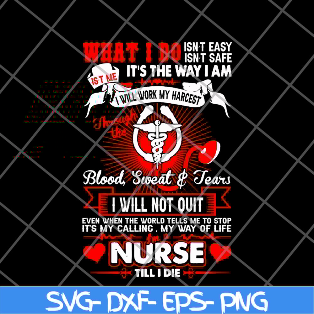 FTD24052117- Im A Nurse Till I Die svg, png, dxf, eps digital file FTD24052117.jpg