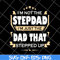 FTD27052110-Im Not The Step Dad svg, png, dxf, eps digital file FTD27052110.jpg