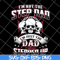 FTD27052113-Im Not The Step Dad svg, png, dxf, eps digital file FTD27052113.jpg