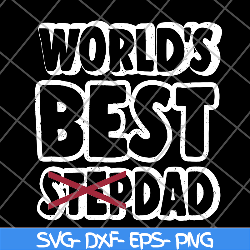 FTD27052114-World best stepdad svg, png, dxf, eps digital file FTD27052114.jpg
