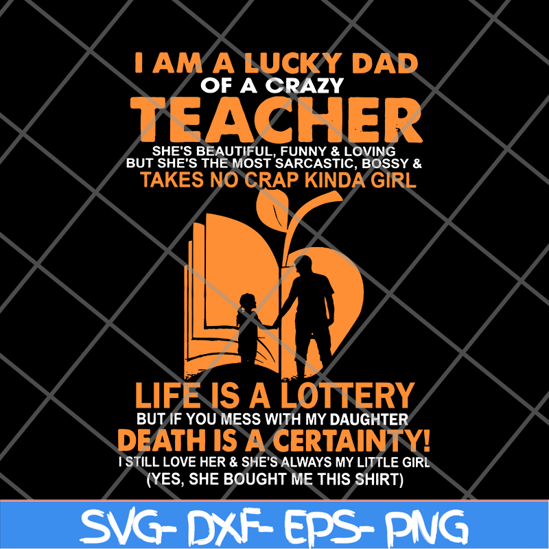 FTD28052113-I Am A Lucky Dad svg, png, dxf, eps digital file FTD28052113.jpg