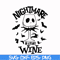 HLW0033-Nightmare before wine svg, halloween svg, png, dxf, eps digital file HLW0033.jpg