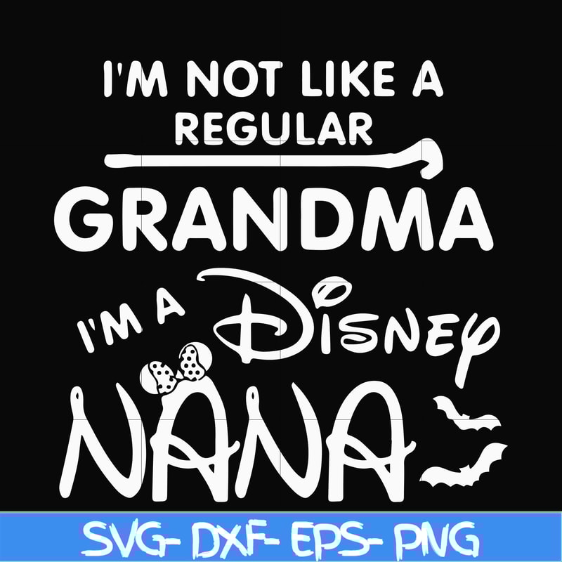 HLW0136-i am not like a regular grandma svg, png, dxf, eps digital file HLW0136.jpg