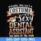HLW0137-i am sexy dental assistant 365 day of the year svg, png, dxf, eps digital file HLW0137.jpg