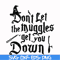 HRPT00042-Don't let the muggles get you down svg, png, dxf, eps file HRPT00042.jpg
