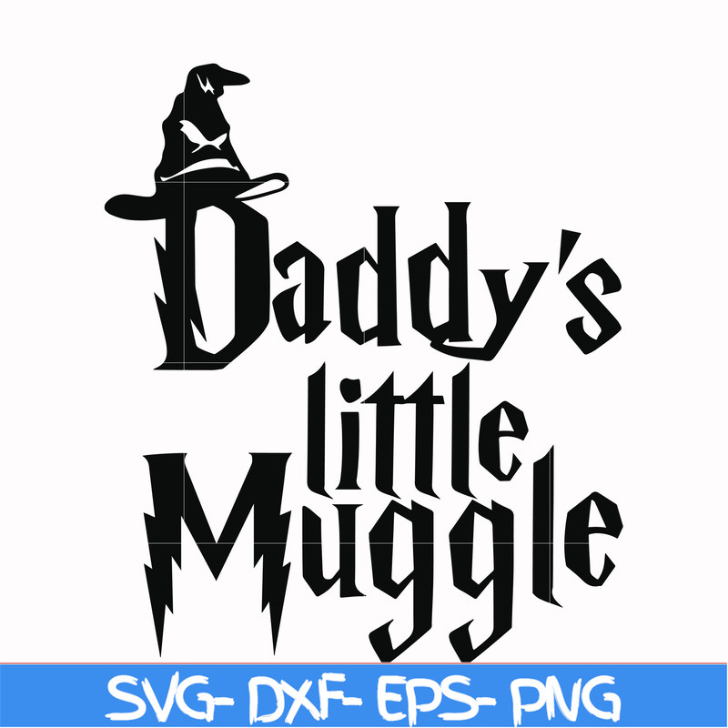 HRPT00046-Daddy's little muggle svg, png, dxf, eps file HRPT00046.jpg