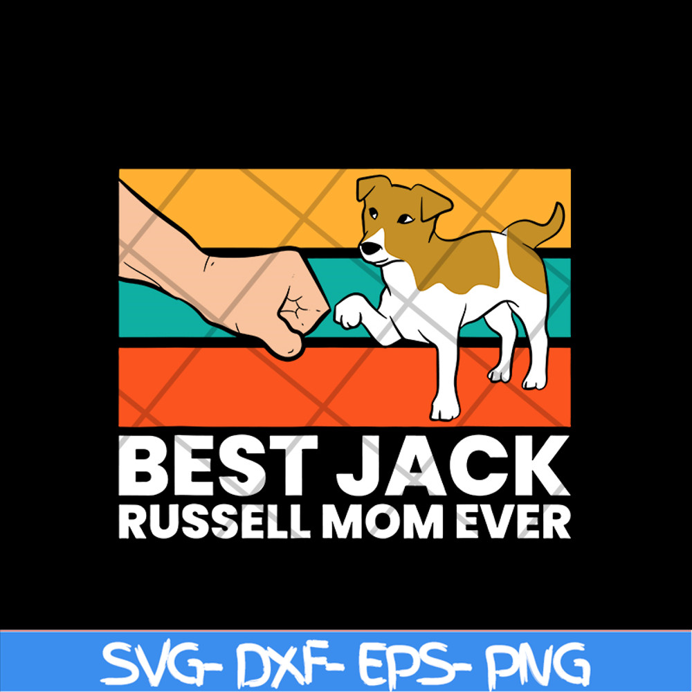 MTD03042107-Best Jack Russel Mom Ever svg, Mother's day svg, eps, png, dxf digital file MTD03042107.jpg
