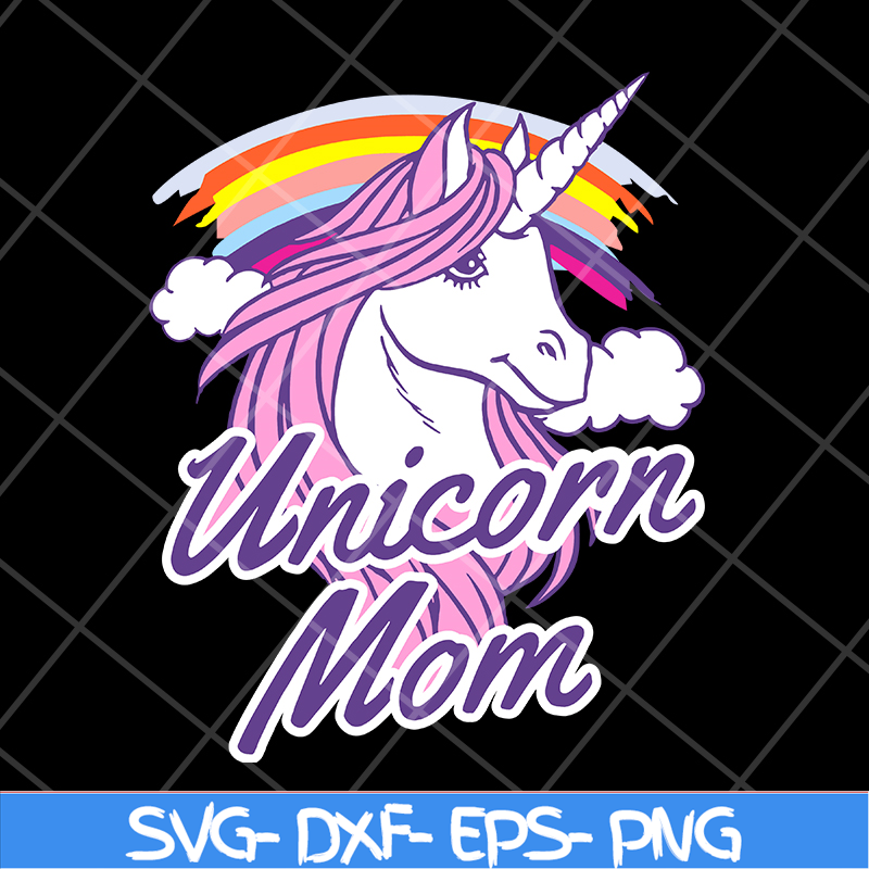 MTD04042103-Unicorn Mom svg, Mother's day svg, eps, png, dxf digital file MTD04042103.jpg