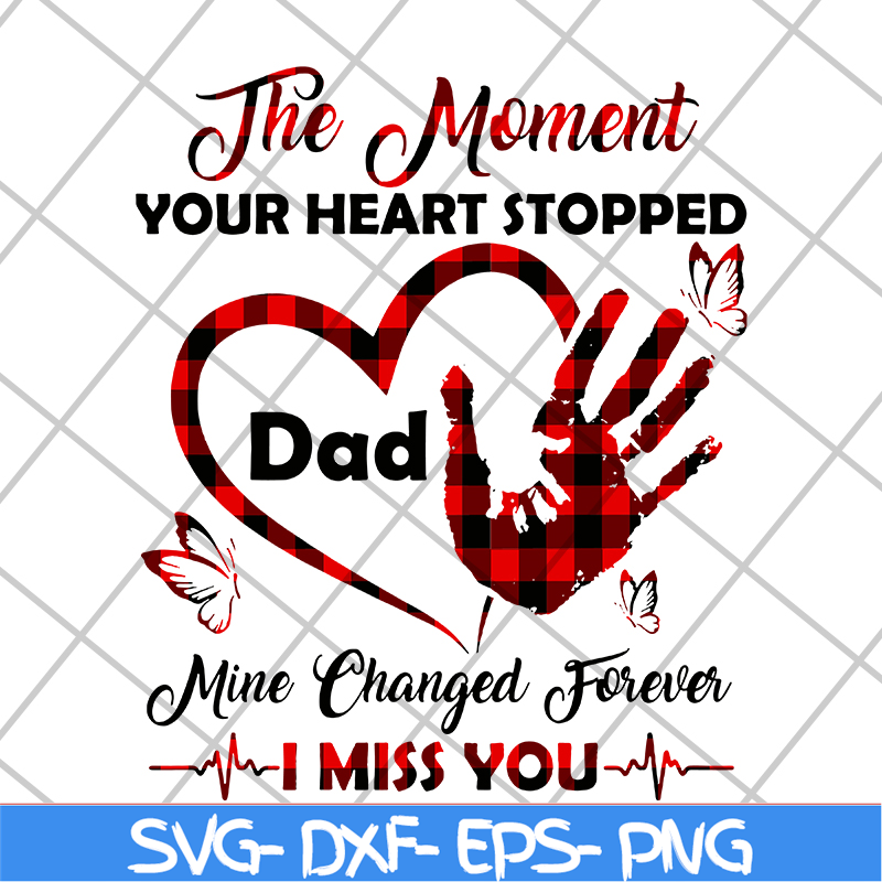 MTD10042108-The moment your heart stopped svg, Mother's day svg, eps, png, dxf digital file MTD10042108.jpg