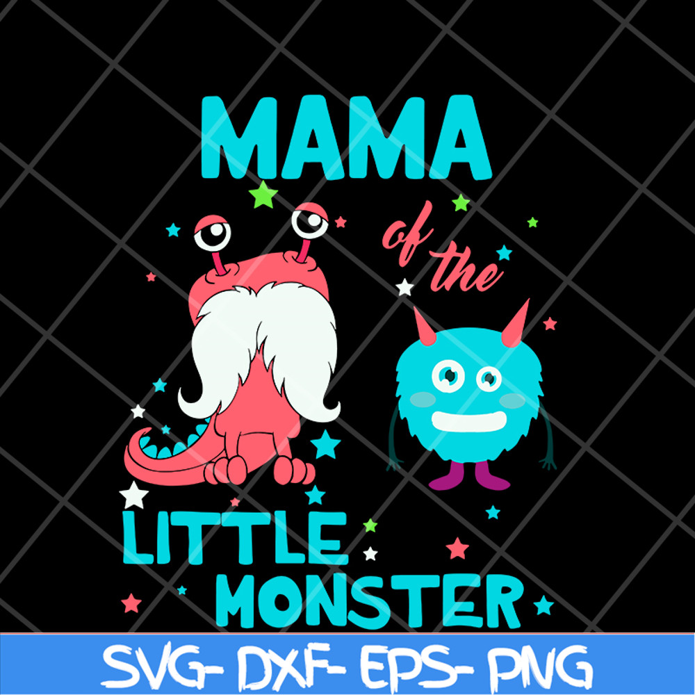 MTD15042130-Mama of the little monster svg, Mother's day svg, eps, png, dxf digital file MTD15042130.jpg