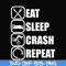 OTH0016-eat, sleep, crash, repeat svg, png, dxf, eps digital file OTH0016.jpg
