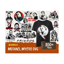 100 bundle michael myers svg, halloween svg, michael myers svg, slayboy svg, knife svg, killer svg, no lives matter, sl