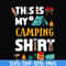 CMP004-This is my camping shirt svg, png, dxf, eps digital file CMP004.jpg