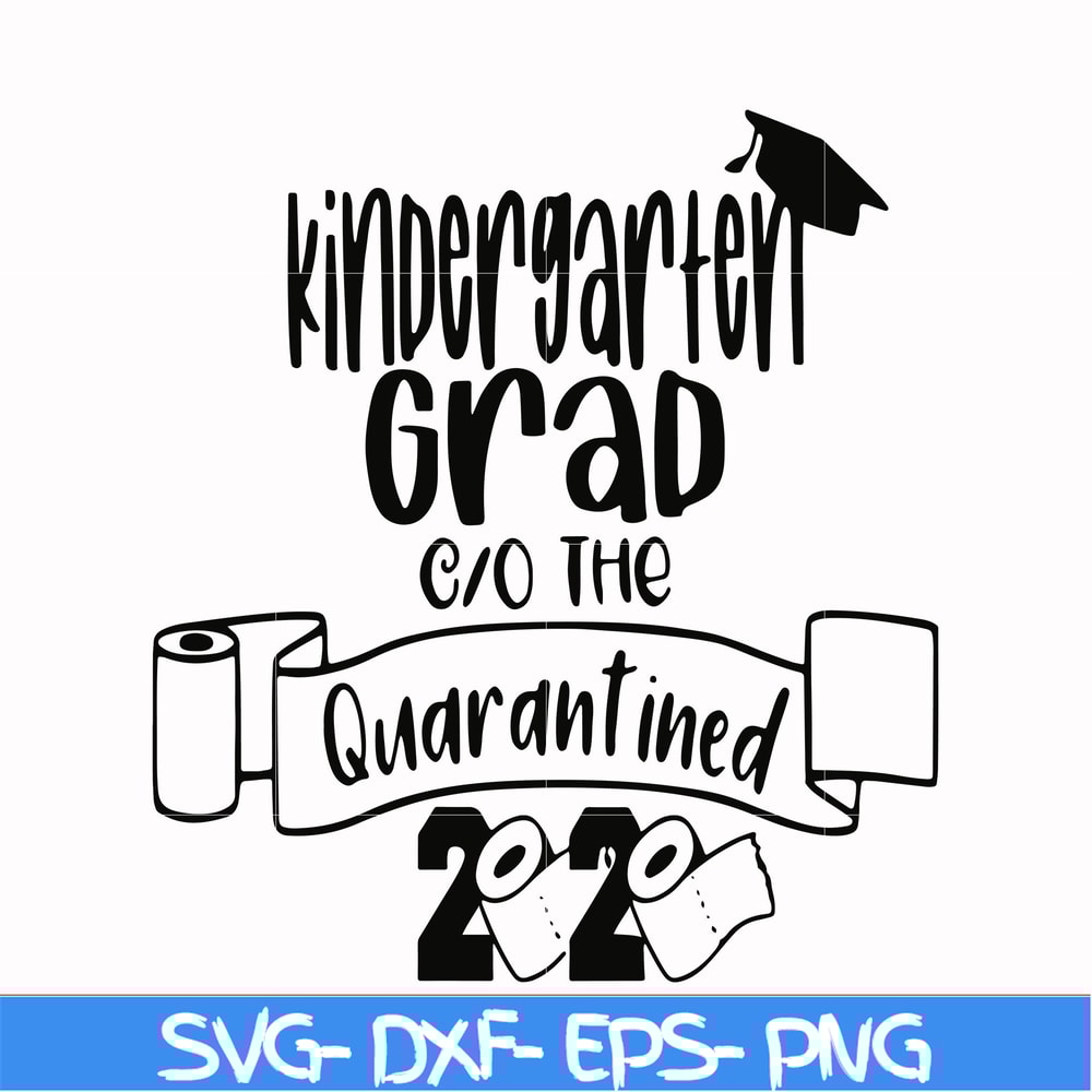 CMP066-kindergarten grad the quarantined 2020 svg, png, dxf, eps digital file CMP066.jpg