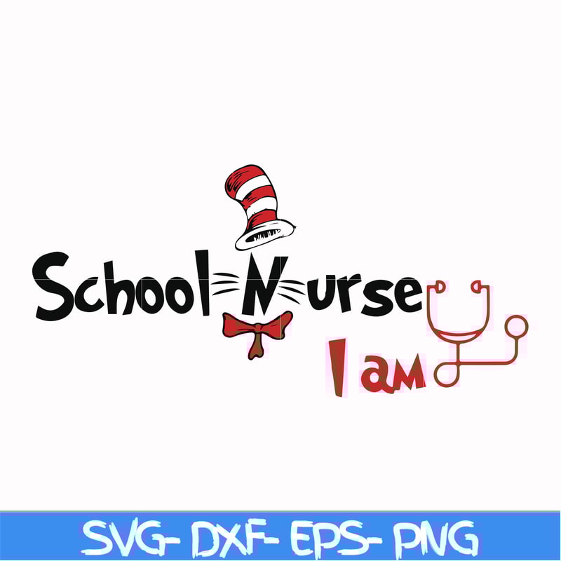 DR000130-School nurse I am svg, png, dxf, eps file DR000130.jpg