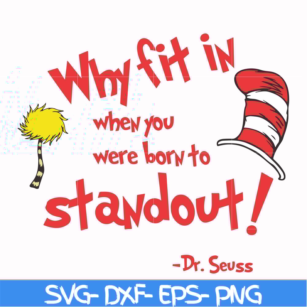 DR000145-Why fit in when you were born to standout svg, png, dxf, eps file DR000145.jpg