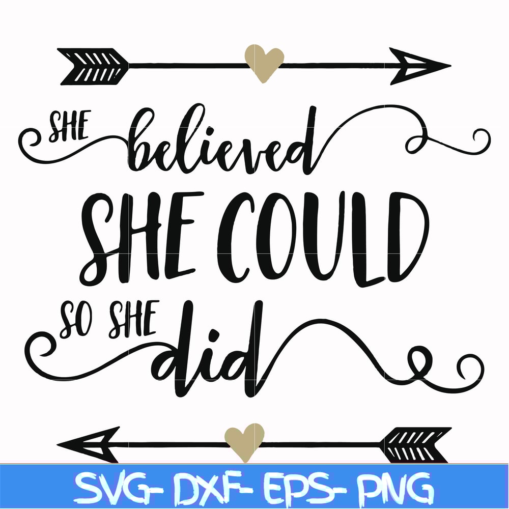 FN000371-She believed she could so she did svg, png, dxf, eps file FN000371.jpg