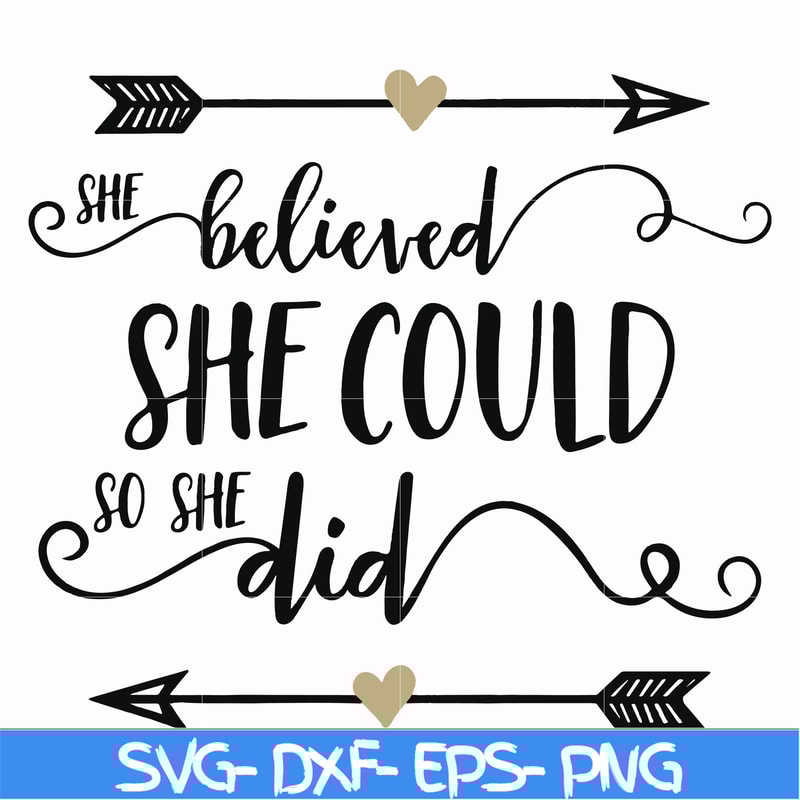 FN000371-She believed she could so she did svg, png, dxf, eps file FN000371.jpg
