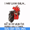 FN000383-I may look calm but in my head I've pecked you 3 times svg, png, dxf, eps file FN000383.jpg
