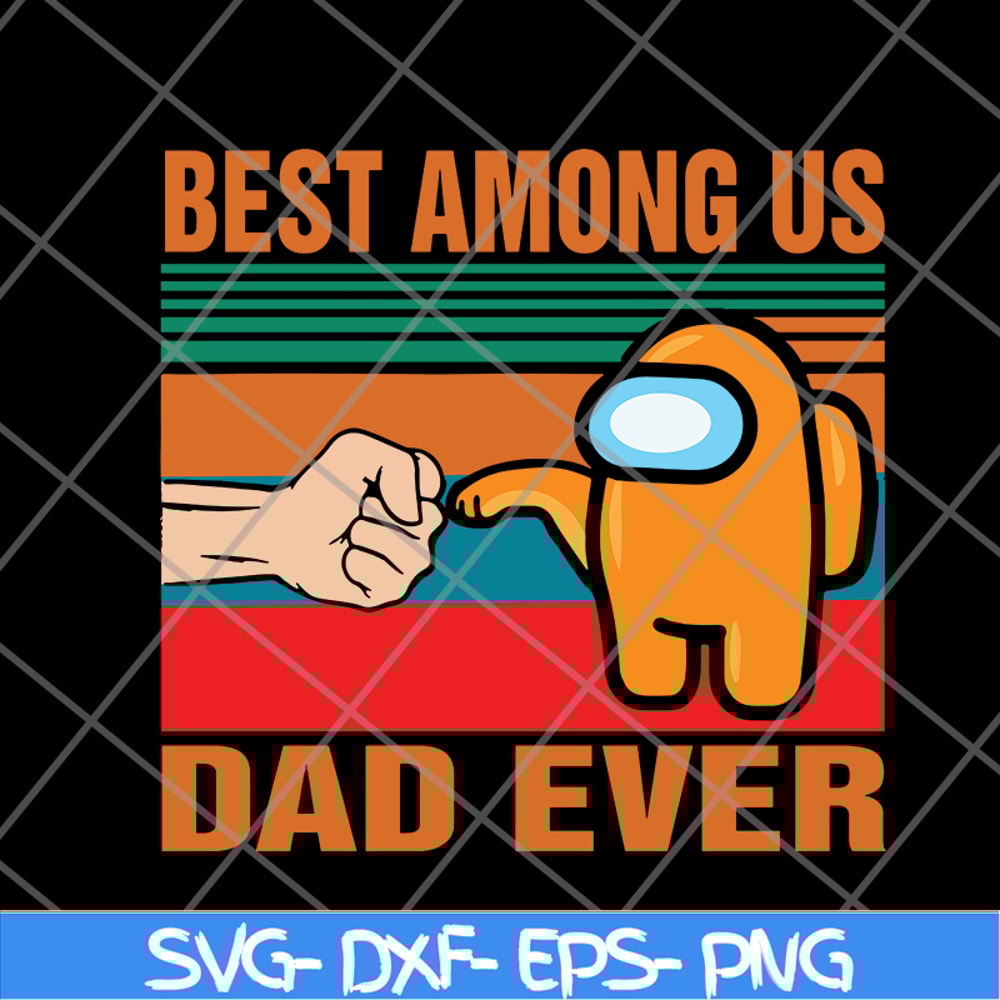 FTD20052101-Best among us svg, png, dxf, eps digital file FTD20052101.jpg