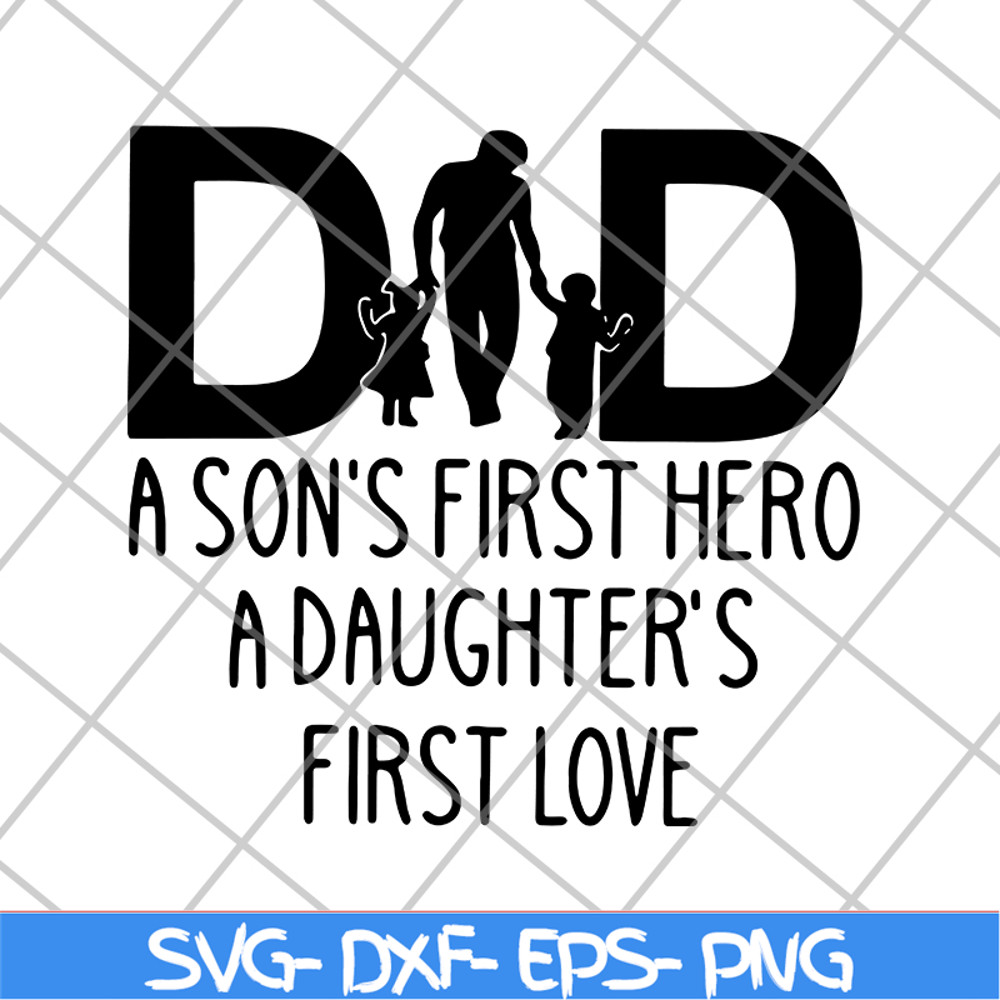 FTD28052111-Dad a son's first hero svg, png, dxf, eps digital file FTD28052111.jpg