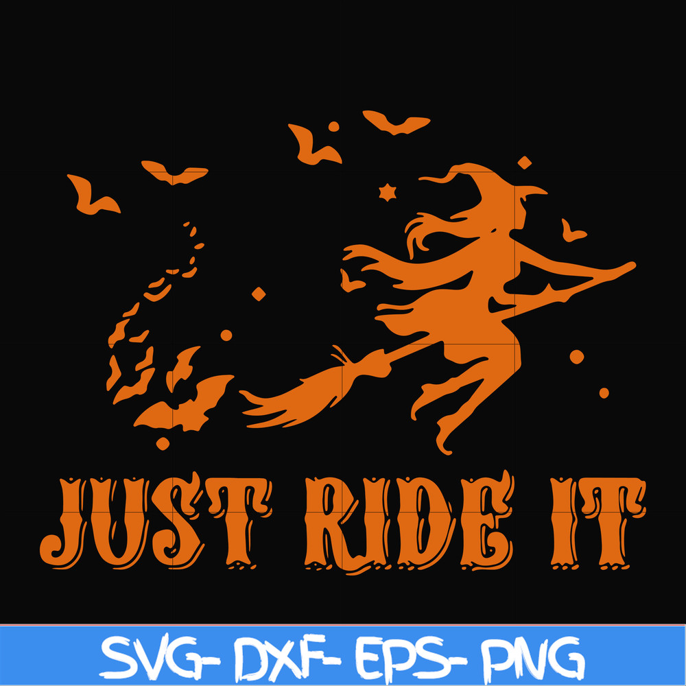 HLW0128-just ride it svg, png, dxf, eps digital file HLW0128.jpg
