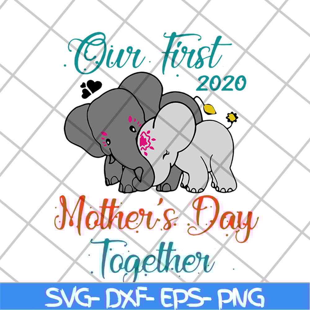 MTD04042136-Our first mothers day together svg, Mother's day svg, eps, png, dxf digital file MTD04042136.jpg