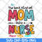 MTD05042134-The best kind of mom raise a nurse svg, Mother's day svg, eps, png, dxf digital file MTD05042134.jpg