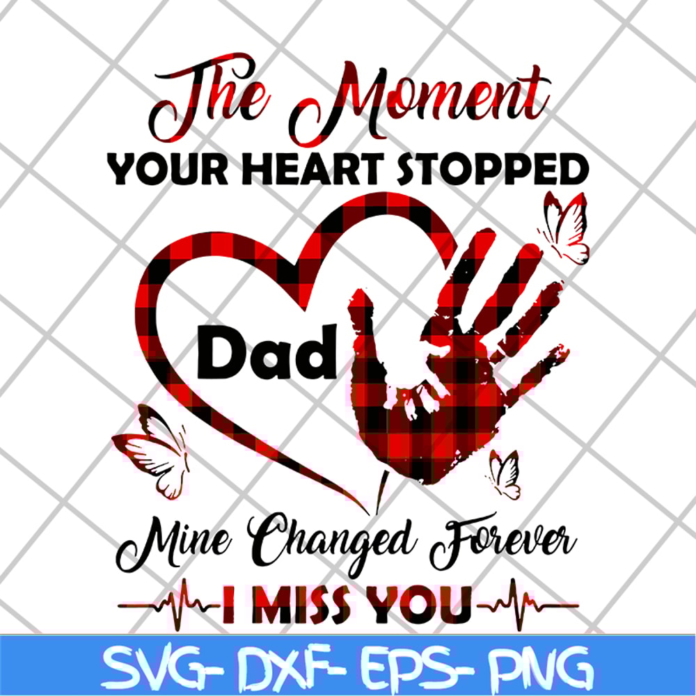 MTD10042108-The moment your heart stopped svg, Mother's day svg, eps, png, dxf digital file MTD10042108.jpg