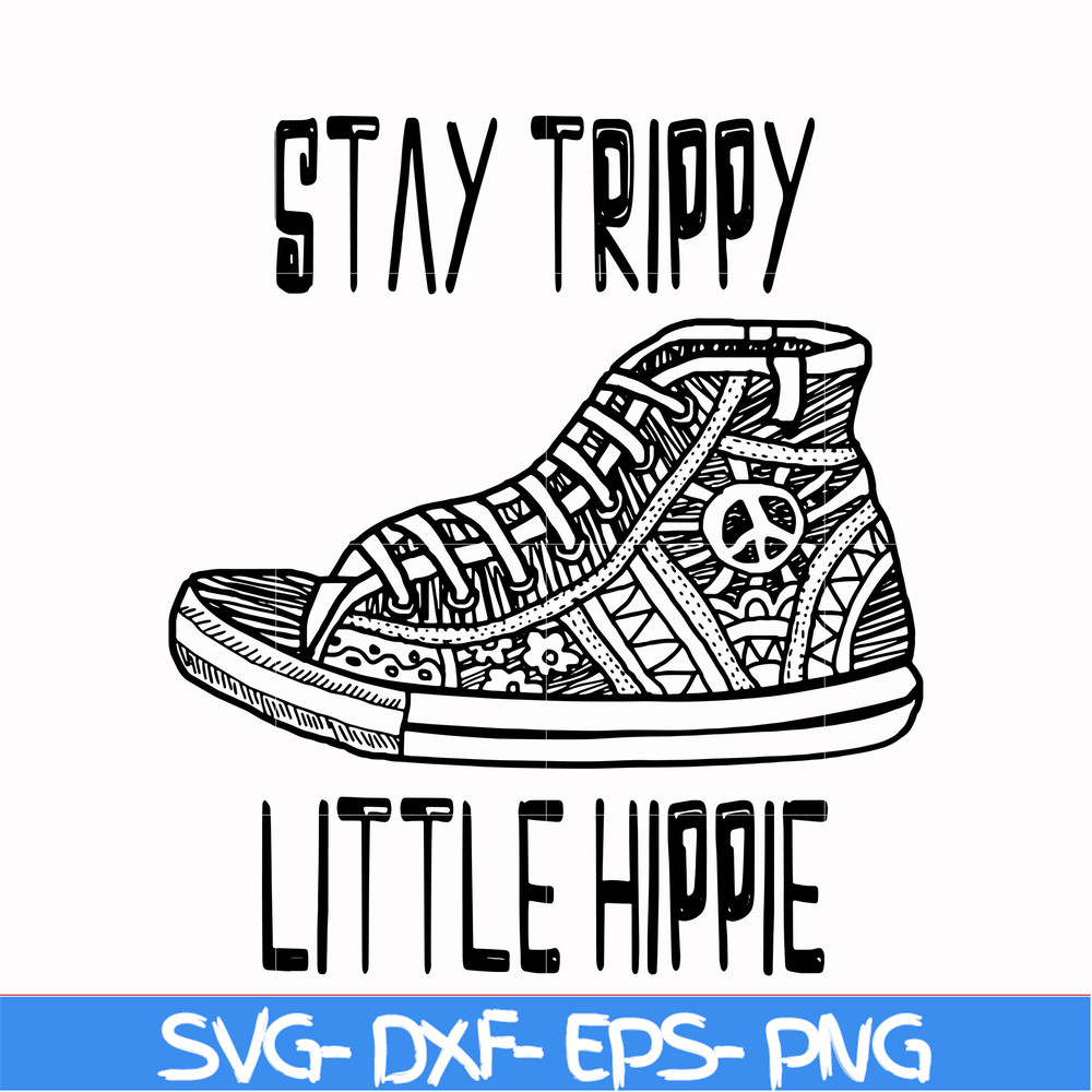 CMP029-Stay trippy little hippie svg, png, dxf, eps digital file CMP029.jpg