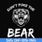 CMP037-Don't poke the bear camping svg, png, dxf, eps digital file CMP037.jpg