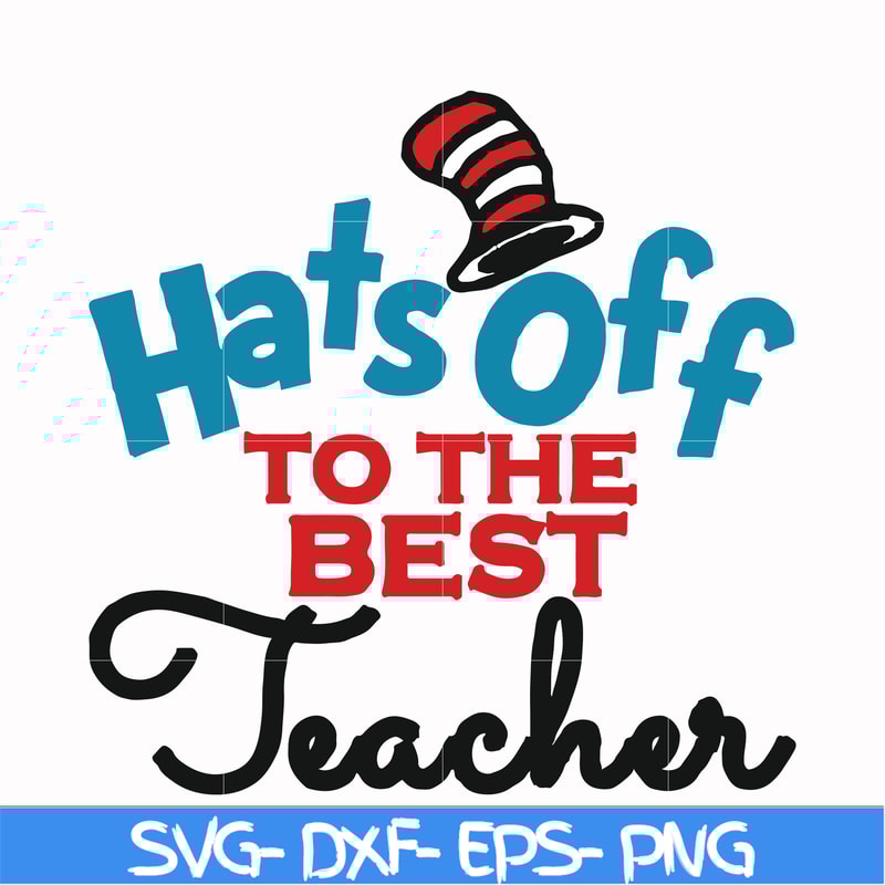 DR00013-Hats off to the best teacher svg, png, dxf, eps file DR00013.jpg