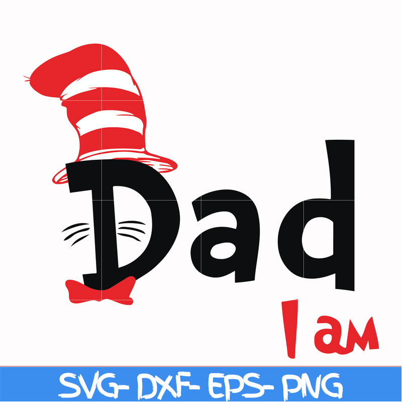 DR00063-Dad I am svg, png, dxf, eps file DR00063.jpg