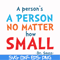 DR00091-A person's a person no matter how small svg, png, dxf, eps file DR00091.jpg