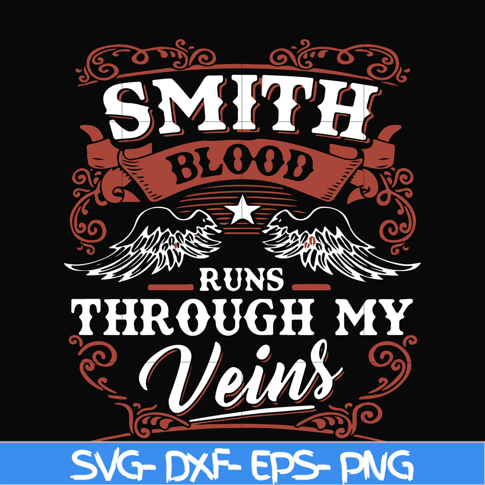 FN000171-Smith blood runs through my veins svg, png, dxf, eps file FN000171.jpg