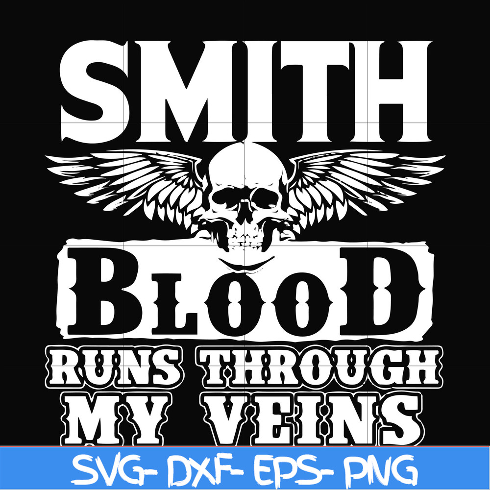 FN000173-Smith blood runs through my veins svg, png, dxf, eps file FN000173.jpg