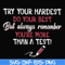 FN000189-Try your hardest do your best but always remember you're more than a test svg, png, dxf, eps file FN000189.jpg