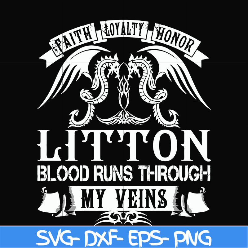 FN000242-Litton blood runs through my veins svg, png, dxf, eps file FN000242.jpg