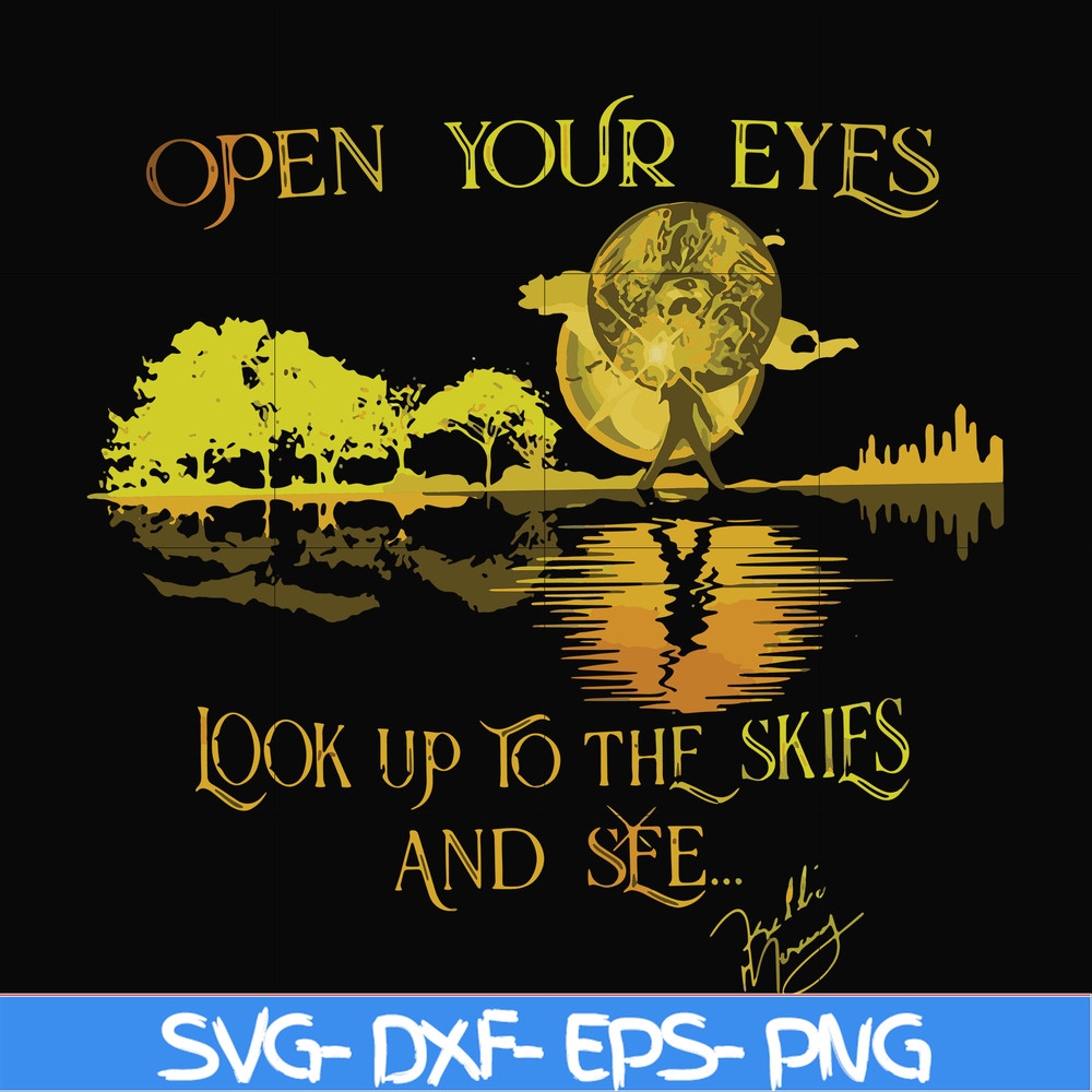 FN000656-Open your eyes look up to the skies and see svg, png, dxf, eps file FN000656.jpg