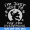 FN000767-I'm just here to pay for everything svg, png, dxf, eps file FN000767.jpg