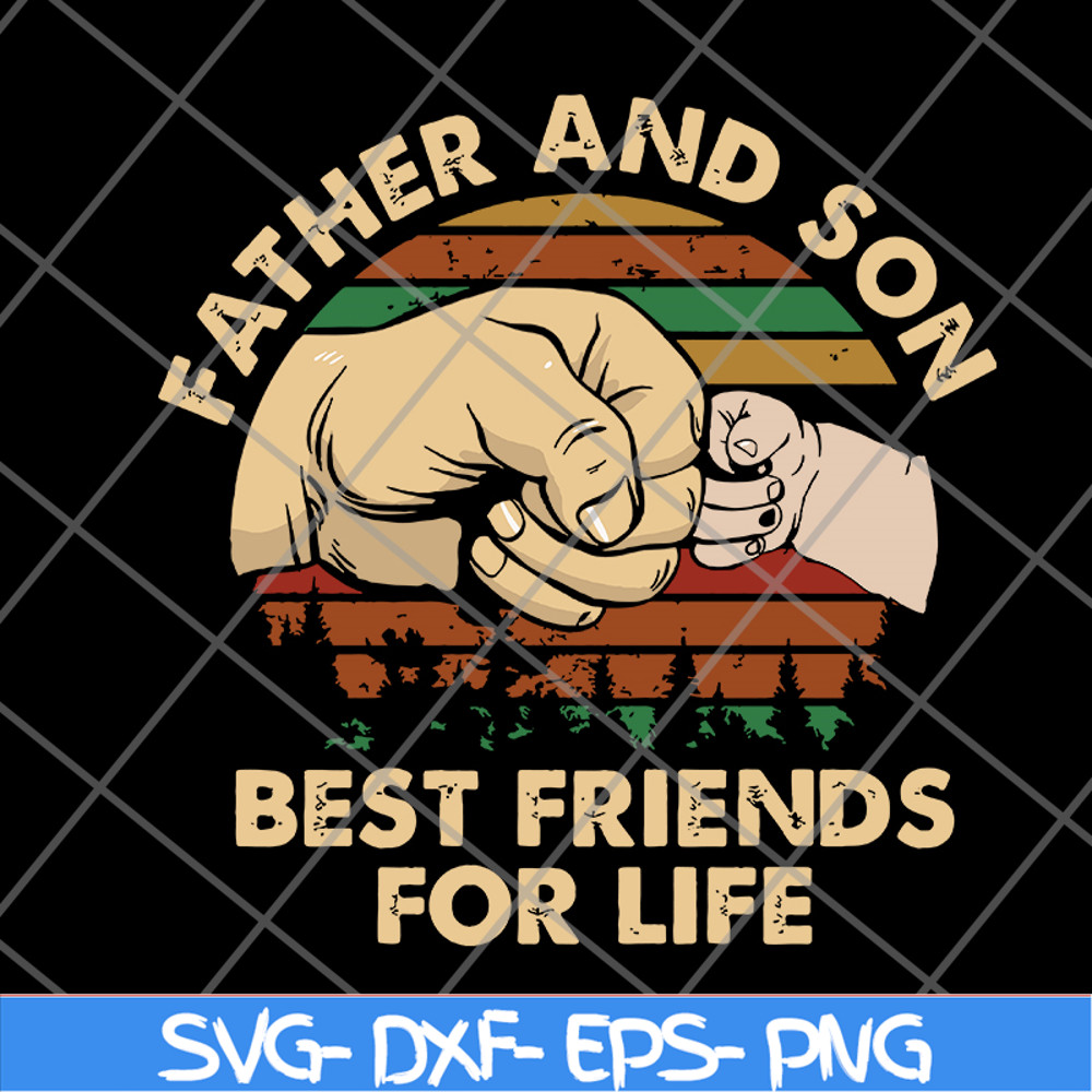 FTD29052107-Father and Son Best Friends For Life svg, png, dxf, eps digital file FTD29052107.jpg