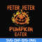 HLW0024-Peter peter pumpkin eater svg, halloween svg, png, dxf, eps digital file HLW0024.jpg