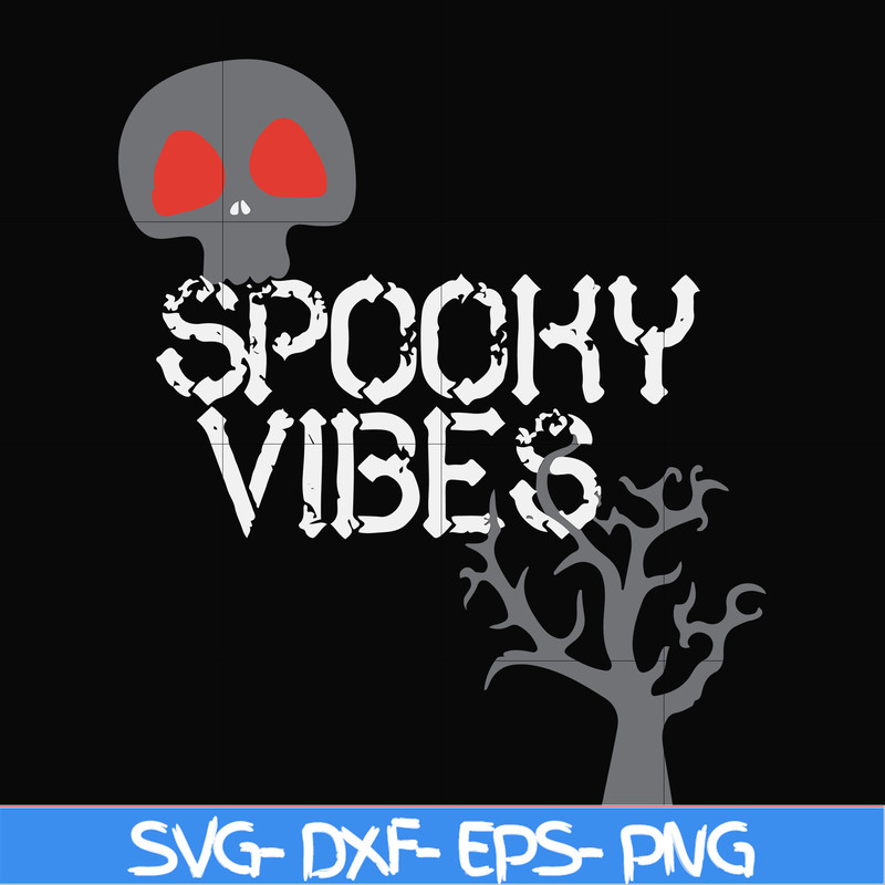 HLW1707209-Spooky vibes svg, halloween svg, png, dxf, eps digital file HLW1707209.jpg