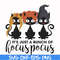 HLW23072011-Its just a bunch of hocus pocus svg, halloween svg, png, dxf, eps digital file HLW2307211.jpg