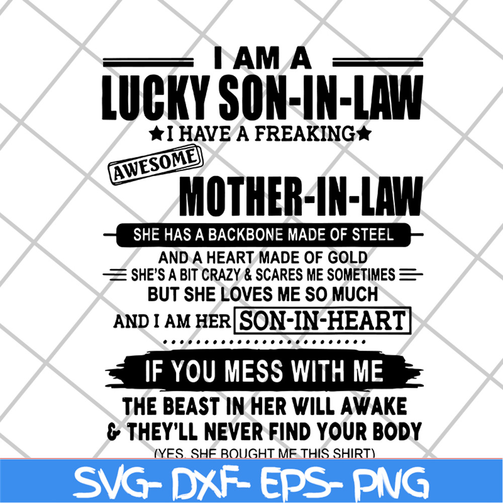 MTD03042121-I Am A Lucky Son In Law I Have A Freaking Awesome Mother In Law svg, Mother's day svg, eps, png, dxf digital file MTD03042121.jpg