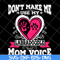 MTD13042124-Don't make me use my labradoodle mom voice svg, Mother's day svg, eps, png, dxf digital file MTD13042124.jpg